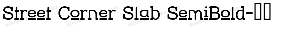 Street Corner Slab SemiBold字体转换